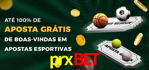 prxbet Ate 100% de Aposta Gratis